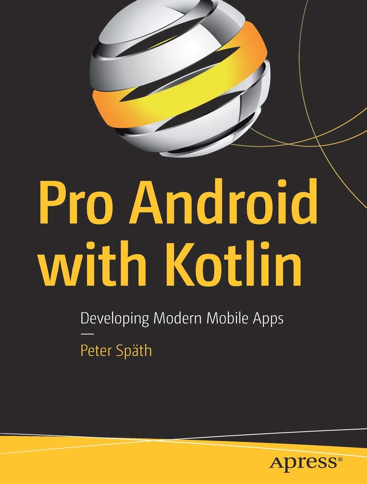 Pro Android With Kotlin: Developing Modern Mobile Apps